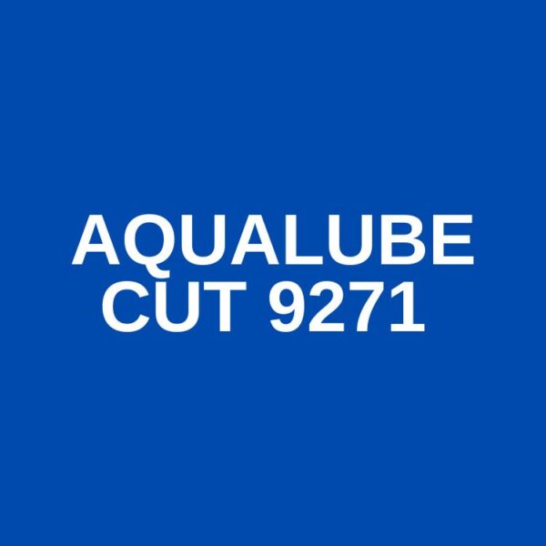 AQUALUBE CUT 9271