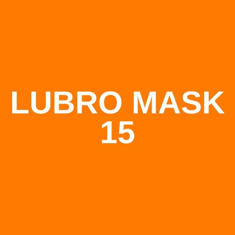 LUBRO MASK 15