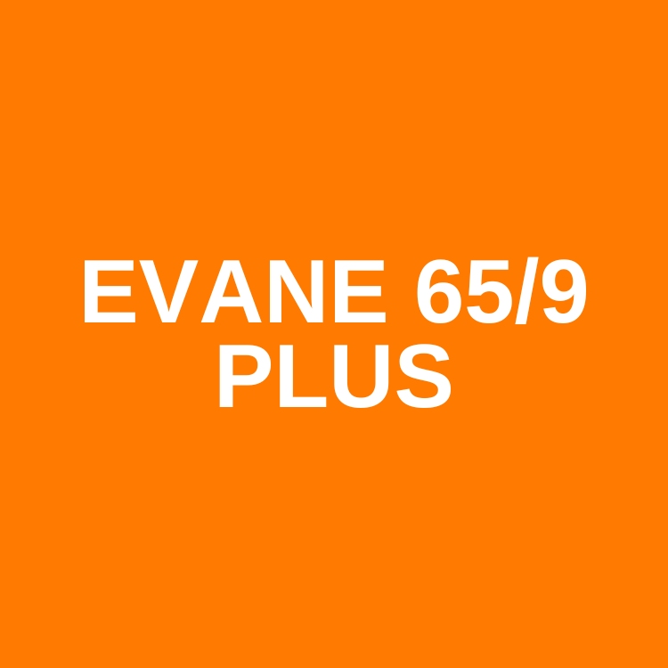 EVANE 65/9 PLUS