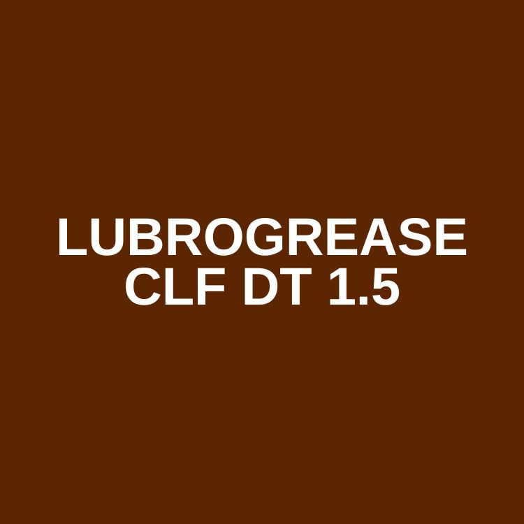 LUBROGREASE CLF DT 1.5