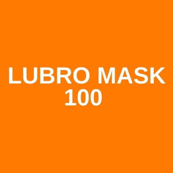 LUBRO MASK 100