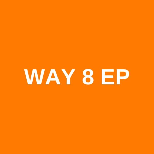 WAY 8 EP