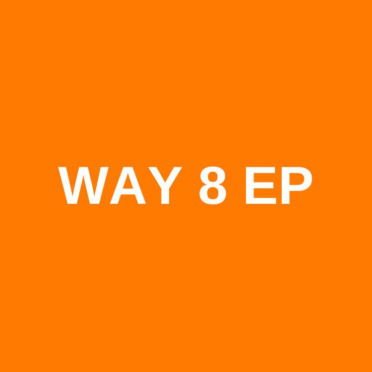 WAY 8 EP