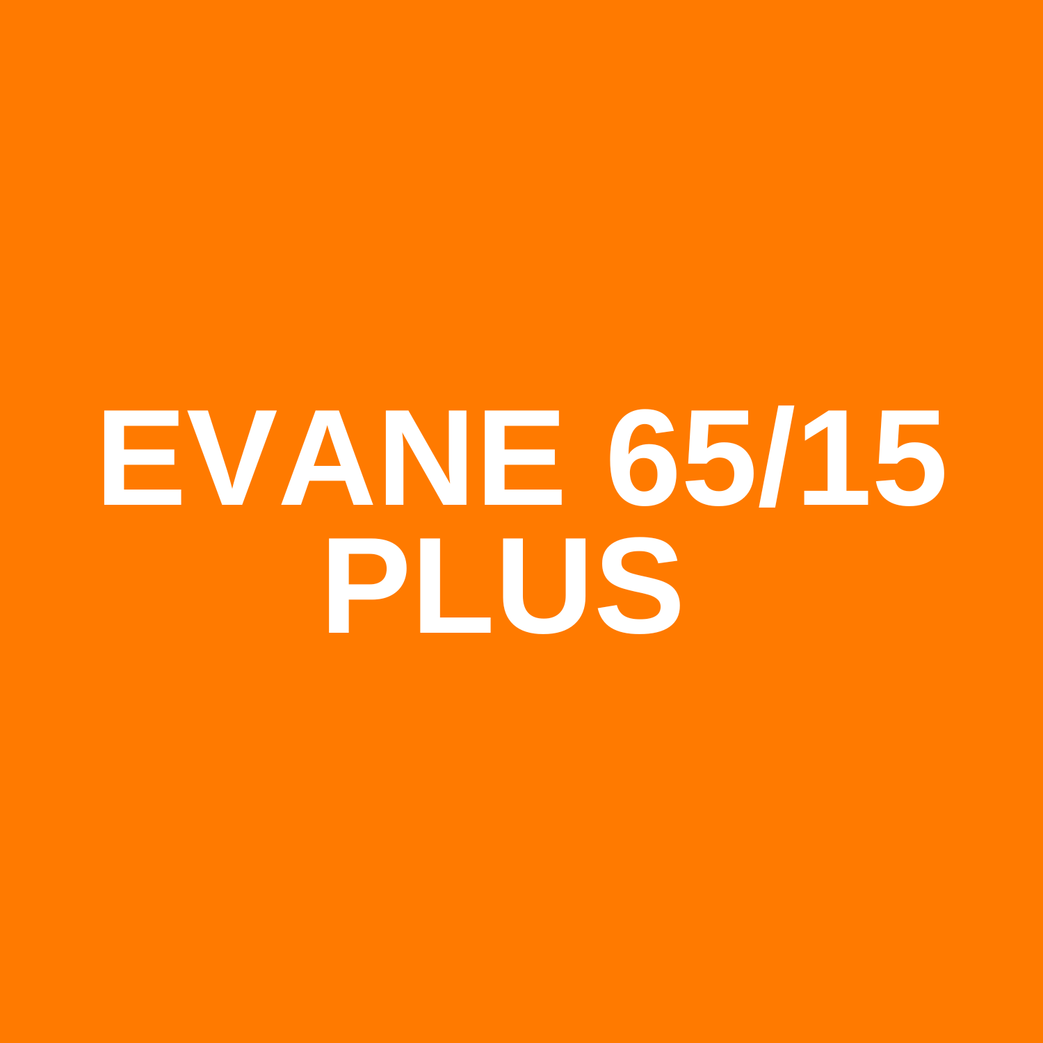 EVANE 65/15 PLUS